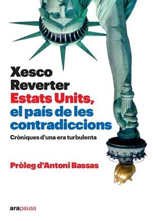 ESTATS UNITS, EL PAÍS DE LES CONTRADICCIONS | 9788418928673 | REVERTER I BAQUER, XESCO | Llibreria L'Illa - Llibreria Online de Mollet - Comprar llibres online