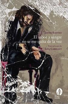 SABOR A SANGRE NO SE ME QUITA DE LA VOZ, EL | 9788418657245 | SANTISO, JAVIER | Llibreria L'Illa - Llibreria Online de Mollet - Comprar llibres online