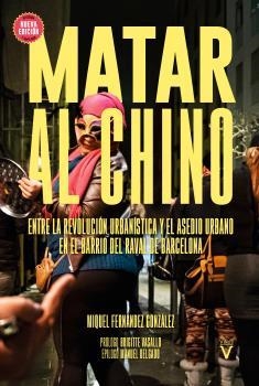 MATAR AL CHINO | 9788417870201 | FERNÁNDEZ GONZÁLEZ, MIQUEL | Llibreria L'Illa - Llibreria Online de Mollet - Comprar llibres online