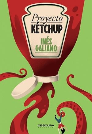 PROYECTO KÉTCHUP | 9788412473490 | GALIANO, INÉS | Llibreria L'Illa - Llibreria Online de Mollet - Comprar llibres online