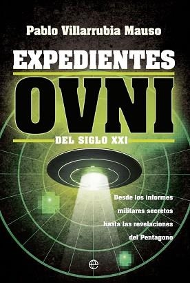 EXPEDIENTES OVNI DEL SIGLO XXI | 9788413844442 | VILLARRUBIA MAUSO, PABLO | Llibreria L'Illa - Llibreria Online de Mollet - Comprar llibres online