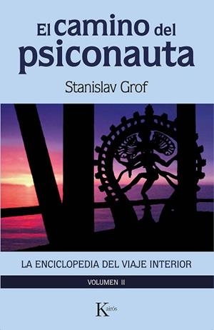 CAMINO DEL PSICONAUTA 2, EL | 9788411210607 | GROF, STANISLAV | Llibreria L'Illa - Llibreria Online de Mollet - Comprar llibres online