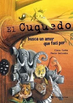 CUQUEDO BUSCA UN AMOR QUE FACI POR, EL | 9788417207137 | CUNHA, CLARA