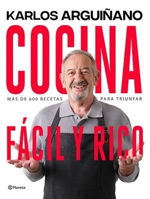 COCINA FÁCIL Y RICO | 9788408264378 | ARGUIÑANO, KARLOS | Llibreria L'Illa - Llibreria Online de Mollet - Comprar llibres online