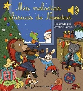 MIS MELODÍAS CLÁSICAS DE NAVIDAD | 9788408257042 | CORDIER, SÉVERINE | Llibreria L'Illa - Llibreria Online de Mollet - Comprar llibres online