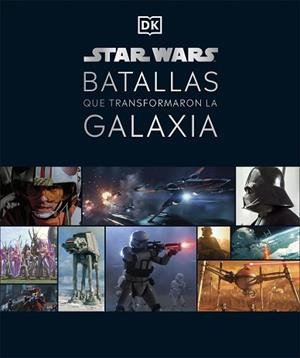STAR WARS BATALLAS QUE TRANSFORMARON LA GALAXIA | 9780241582459 | DK, | Llibreria L'Illa - Llibreria Online de Mollet - Comprar llibres online