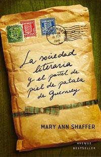 SOCIEDAD LITERARIA Y EL PASTEL DE PIEL DE PATATA DE GUERNSEY | 9788498673951 | SHAFFER,MARY ANN/BARROWS,ANNIE