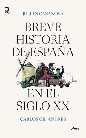 BREVE HISTORIA DE ESPAÑA EN EL SIGLO XX | 9788434435872 | CASANOVA, JULIÁN/GIL, CARLOS | Llibreria L'Illa - Llibreria Online de Mollet - Comprar llibres online