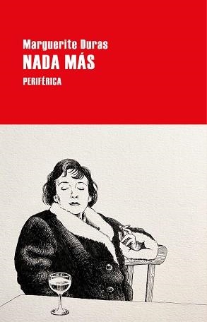 NADA MÁS | 9788418838569 | DURAS, MARGUERITE | Llibreria L'Illa - Llibreria Online de Mollet - Comprar llibres online