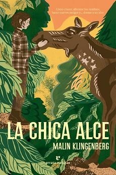 CHICA ALCE, LA | 9788419158208 | KLINGENBERG, MALIN | Llibreria L'Illa - Llibreria Online de Mollet - Comprar llibres online