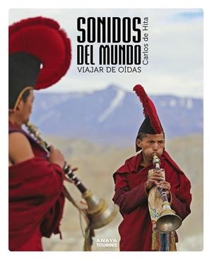 SONIDOS DEL MUNDO. VIAJAR DE OÍDAS | 9788491584438 | HITA MORENO, CARLOS DE | Llibreria L'Illa - Llibreria Online de Mollet - Comprar llibres online