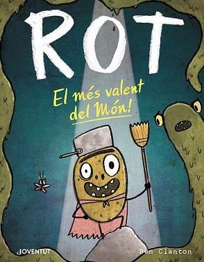 ROT EL MÉS VALENT DEL MÓN! | 9788426147882 | CLANTON, BEN | Llibreria L'Illa - Llibreria Online de Mollet - Comprar llibres online