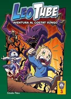 LEOTUBE 3. AVENTURA AL COSTAT XUNGO | 9788413893396 | LEOTUBE | Llibreria L'Illa - Llibreria Online de Mollet - Comprar llibres online