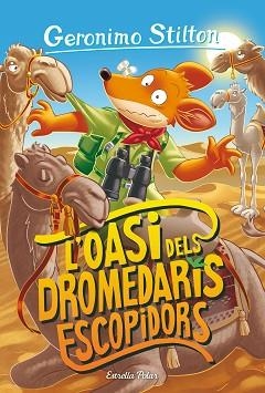 OASI DELS DROMEDARIS ESCOPIDORS, L' | 9788413893624 | STILTON, GERONIMO