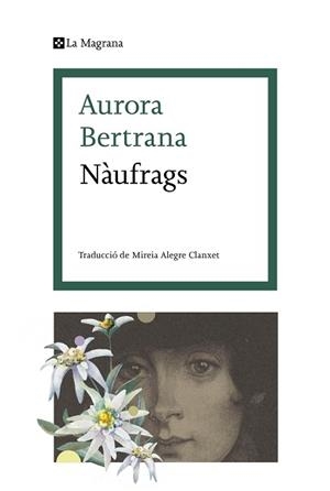 NÀUFRAGS | 9788419013538 | BERTRANA, AURORA | Llibreria L'Illa - Llibreria Online de Mollet - Comprar llibres online