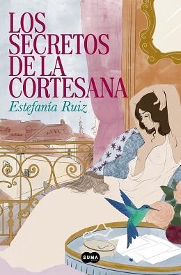 SECRETOS DE LA CORTESANA, LOS | 9788491298151 | RUIZ, ESTEFANÍA | Llibreria L'Illa - Llibreria Online de Mollet - Comprar llibres online