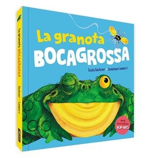 GRANOTA BOCAGROSSA. UN LLIBRE POP-UP | 9788448861599 | FAULKNER, KEITH/LAMBERT, JONATHAN