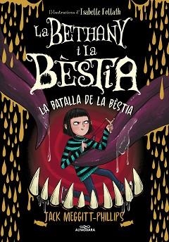  BETHANY I LA BÈSTIA 3 - LA BATALLA DE LA BÈSTIA | 9788420459974 | MEGGITT-PHILLIPS, JACK | Llibreria L'Illa - Llibreria Online de Mollet - Comprar llibres online
