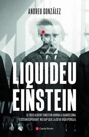 LIQUIDEU EINSTEIN | 9788412408621 | GONZÁLEZ CASTRO, ANDREU | Llibreria L'Illa - Llibreria Online de Mollet - Comprar llibres online