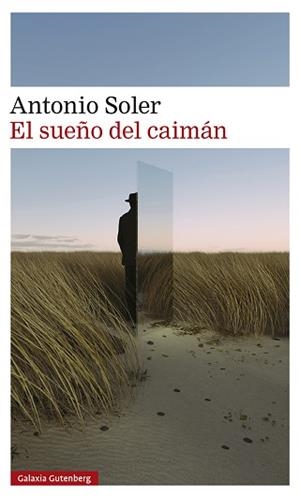 SUEÑO DEL CAIMÁN, EL | 9788419075772 | SOLER, ANTONIO | Llibreria L'Illa - Llibreria Online de Mollet - Comprar llibres online