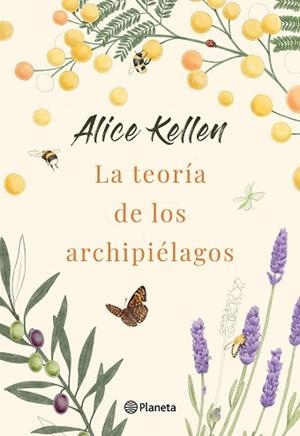 TEORÍA DE LOS ARCHIPIÉLAGOS, LA | 9788408264385 | KELLEN, ALICE | Llibreria L'Illa - Llibreria Online de Mollet - Comprar llibres online