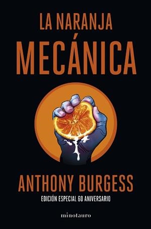 NARANJA MECÁNICA, LA | 9788445013816 | BURGESS, ANTHONY | Llibreria L'Illa - Llibreria Online de Mollet - Comprar llibres online