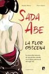 SADA ABE Û LA FLOR OBSCENA | 9788418309458 | BOTTON, MICHELE/SARTORI, PIETRO | Llibreria L'Illa - Llibreria Online de Mollet - Comprar llibres online
