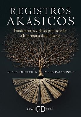 REGISTROS AKÁSICOS | 9788417851842 | DUCKER, KLAUS/PALAO PONS, PEDRO | Llibreria L'Illa - Llibreria Online de Mollet - Comprar llibres online