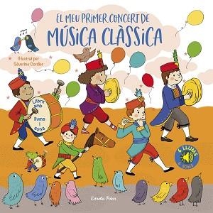 MEU PRIMER CONCERT DE MÚSICA CLÀSSICA. LLUMS I SONS | 9788413892887 | CORDIER, SÉVERINE | Llibreria L'Illa - Llibreria Online de Mollet - Comprar llibres online