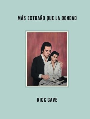 MÁS EXTRAÑO QUE LA BONDAD | 9788418342578 | CAVE, NICK | Llibreria L'Illa - Llibreria Online de Mollet - Comprar llibres online