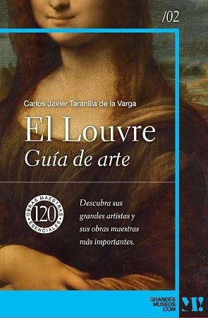 MUSEO DEL LOUVRE. GUÍA DE ARTE | 9788418943423 | TARANILLA DE LA VARGA, CARLOS JAVIER | Llibreria L'Illa - Llibreria Online de Mollet - Comprar llibres online