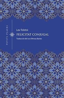 FELICITAT CONJUGAL | 9788418908743 | TOLSTOI, LEV | Llibreria L'Illa - Llibreria Online de Mollet - Comprar llibres online