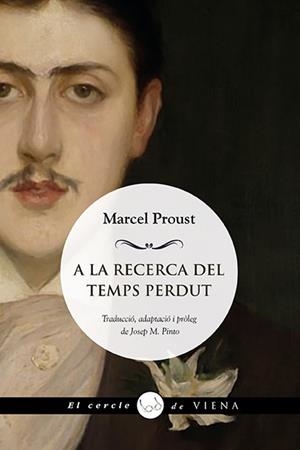 A LA RECERCA DEL TEMPS PERDUT | 9788418908729 | PROUST, MARCEL | Llibreria L'Illa - Llibreria Online de Mollet - Comprar llibres online