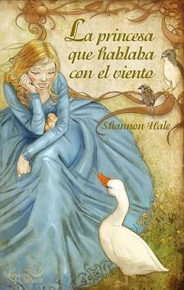 PRINCESA QUE HABLABA CON EL VIENTO, LA | 9788497543736 | HALE, SHANNON | Llibreria L'Illa - Llibreria Online de Mollet - Comprar llibres online