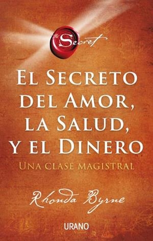 SECRETO DEL AMOR LA SALUD Y EL DINERO, EL | 9788417694869 | BYRNE, RHONDA | Llibreria L'Illa - Llibreria Online de Mollet - Comprar llibres online