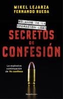 SECRETOS DE CONFESIÓN | 9788418870316 | LEJARZA, MIKEL/RUEDA, FERNANDO | Llibreria L'Illa - Llibreria Online de Mollet - Comprar llibres online