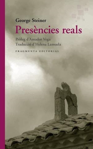 PRESÈNCIES REALS | 9788417796693 | STEINER, GEORGE | Llibreria L'Illa - Llibreria Online de Mollet - Comprar llibres online