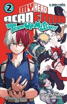 MY HERO ACADEMIA TEAM UP MISSION Nº 02 | 9788491747611 | HORIKOSHI, KOHEI | Llibreria L'Illa - Llibreria Online de Mollet - Comprar llibres online