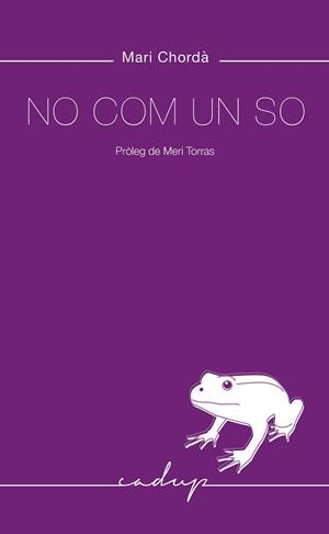 NO COM UN SO | 9788412455786 | CHORDÀ  RECASENS, MARI | Llibreria L'Illa - Llibreria Online de Mollet - Comprar llibres online