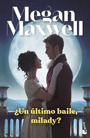 UN ÚLTIMO BAILE MILADY? | 9788408265009 | MAXWELL, MEGAN | Llibreria L'Illa - Llibreria Online de Mollet - Comprar llibres online