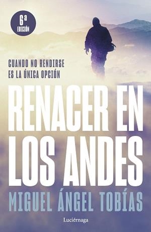 RENACER EN LOS ANDES  | 9788419164421 | TOBÍAS, MIGUEL ÁNGEL | Llibreria L'Illa - Llibreria Online de Mollet - Comprar llibres online