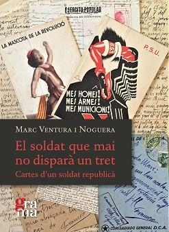 SOLDAT QUE MAI NO DISPARÀ UN TRET, EL | 9788412378634 | VENTURA NOGUERA, MARC | Llibreria L'Illa - Llibreria Online de Mollet - Comprar llibres online