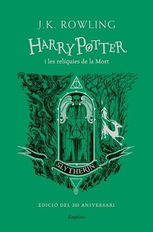 HARRY POTTER I LES RELÍQUIES DE LA MORT (SLYTHERIN) | 9788418833649 | ROWLING, J.K. | Llibreria L'Illa - Llibreria Online de Mollet - Comprar llibres online