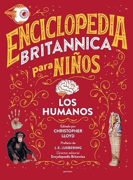 ENCICLOPEDIA BRITANNICA PARA NIÑOS - LOS HUMANOS | 9788418594595 | LLOYD, CHRISTOPHER/ENCYCLOPÆDIA BRITANNICA, | Llibreria L'Illa - Llibreria Online de Mollet - Comprar llibres online