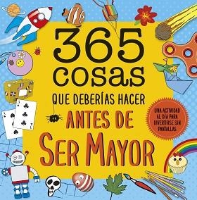 365 COSAS QUE DEBERÍAS HACER ANTES DE SER MAYOR | 9788408222644 | AA. VV. | Llibreria L'Illa - Llibreria Online de Mollet - Comprar llibres online