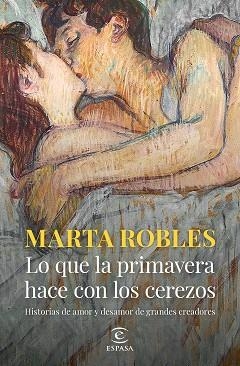 LO QUE LA PRIMAVERA HACE CON LOS CEREZOS | 9788467066906 | ROBLES, MARTA | Llibreria L'Illa - Llibreria Online de Mollet - Comprar llibres online