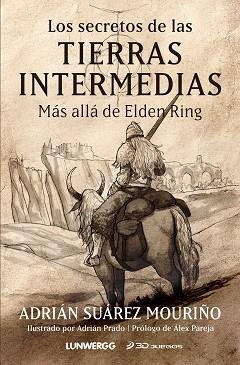 SECRETOS DE LAS TIERRAS INTERMEDIAS, LOS | 9788418820939 | SUÁREZ MOURIÑO, ADRIÁN | Llibreria L'Illa - Llibreria Online de Mollet - Comprar llibres online