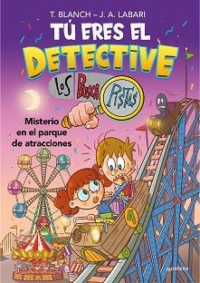 TÚ ERES EL DETECTIVE CON LOS BUSCAPISTAS 4 - MISTERIO EN EL PARQUE DE ATRACCIONE | 9788418798436 | BLANCH, TERESA/LABARI, JOSÉ ÁNGEL | Llibreria L'Illa - Llibreria Online de Mollet - Comprar llibres online
