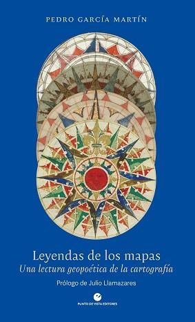 LEYENDAS DE LOS MAPAS | 9788418322044 | GARCÍA MARTÍN, PEDRO | Llibreria L'Illa - Llibreria Online de Mollet - Comprar llibres online