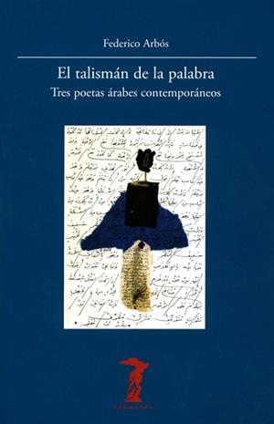 TALISMÁN DE LA PALABRA, EL | 9788477747345 | ARBÓS, FEDERICO | Llibreria L'Illa - Llibreria Online de Mollet - Comprar llibres online